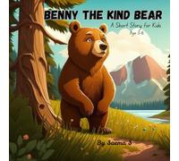 Benny the Kind Bear: A Short Story for Kids, Age 3-6