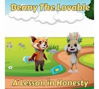 Benny The Lovable: A Lesson in Honesty: A Lesson in Honesty: A Lesson in Honesty