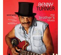 Benny Turner My Brother's Blues (CD) Album