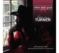Benny Turner - When She's Gone - CD - K72z