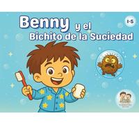 Benny y el Bichito de la Suciedad