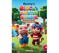 Benny's Blocky Bathtub Blunder: Read-Aloud Picture Book with Coloring & Fun Games - Riddles, "Would you rather" silly questions and Jokes