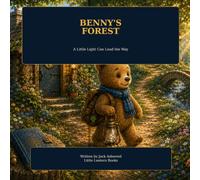 Benny's Forest: A Little Light Can Lead the Way