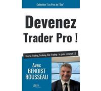 Benoist Rousseau Devenez trader pro (Tascabile)