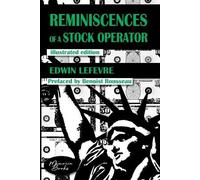 Benoist Rousseau Edwin Lefèvre Reminiscences of a Stock Operator (Tascabile)