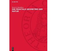 Benoît B Mandelbrot Die Fraktale Geometrie Der Natur (Copertina rigida)
