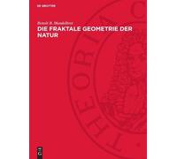 Benoît B Mandelbrot Die Fraktale Geometrie Der Natur (Copertina rigida)
