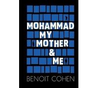 ,Benoit Cohen Mohammad, My Mother and Me (Copertina rigida)
