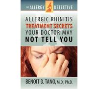 Benoit D Tano Benoait D Tano The Allergy Detective (Tascabile)