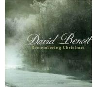 Benoit, David - Remembering Christmas