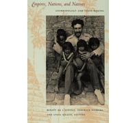 Benoît de L'Estoile Empires, Nations, and Natives (Tascabile)