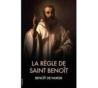Benoît de Nursie La Règle de Saint Benoît (Copertina rigida)