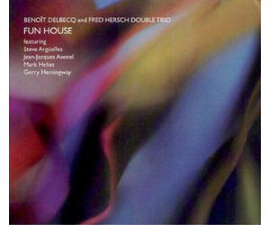 Benoît Delbecq & Fred Hersch Double Trio Fun House (CD) Album