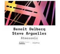 Benoit Delbecq & Steve Arguelles Atmosonix (CD) Album