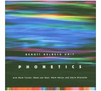 Benoit Delbecq Unit - Phonetics