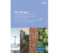 Benoît Gi Ética del agua. Perspectivas éticas en torno al uso (Tascabile)