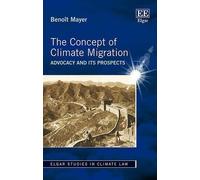 Benoît Mayer The Concept of Climate Migration (Copertina rigida)