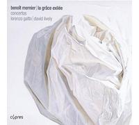 Benoit Mernier Benoit Mernier: La Grâce Exilée (CD) Album