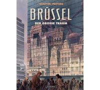 Benoît Peeters François Schuiten Brüssel: Der große Traum (Copertina rigida)