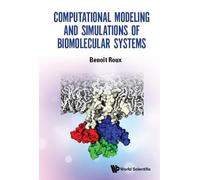 Benoit Roux Computational Modeling And Simulations Of Biomole (Copertina rigida)