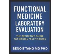 Benoit Tano Functional Medicine Laboratory Evaluation (Tascabile)