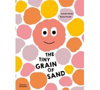 Benoît Tardif Sylvain Alzial The Tiny Grain of Sand (Copertina rigida)
