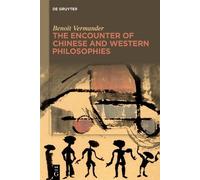Benoît Vermande The Encounter of Chinese and Western Philosop (Copertina rigida)