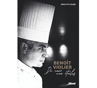 Benoît Violier: Du coeur aux étoiles