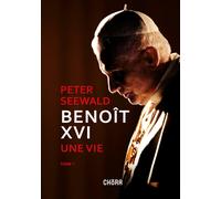 Benoît XVI. Une vie. Vol. 1 - Seewald Peter
