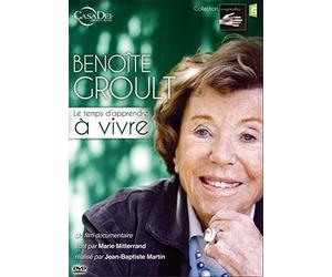 Benoîte Groult - Le temps d'apprendre à vivre