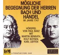 Benrath,Martin - Mögliche Begegnung der Herren Bach und Händel 1747