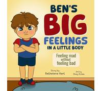 Ben's Big Feelings in a Little Body