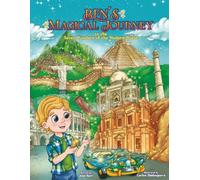 Ben's Magical Journey to the Seven Wonders of the Modern World