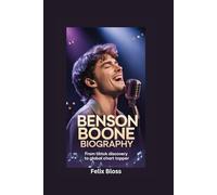BENSON BOONE BIOGRAPHY: From TikTok Discovery to Global Chart Topper