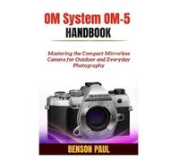 Benson Paul OM System OM-5 Handbook (Tascabile)
