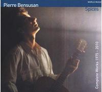 Bensusan, Pierre - Spices: Complete Works 1975-10