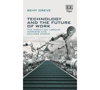 Bent Greve Technology and the Future of Work (Copertina rigida)