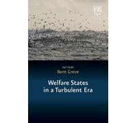 Bent Greve Welfare States in a Turbulent Era (Copertina rigida)