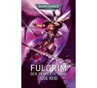 Bent Jensen Jude Reid Warhammer 40.000 - Fulgrim: Der perfekte Sohn (Tascabile)