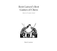 Bent Larsen Bent Larsen's Best Games of Chess (Tascabile)