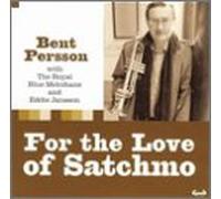Bent Persson - For the Love of Satchmo