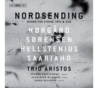 Bent Sorensen Nordsending: Works for String Trio and Duo (CD) Album