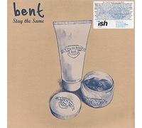 Bent - Stay the Same