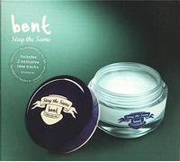 Bent - Stay the Same