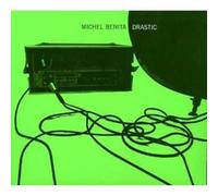 Bentia, Michel - Drastic