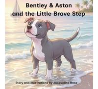 Bentley and Aston and the Little Brave Step