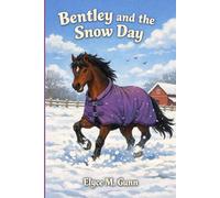 Bentley and the Snow Day