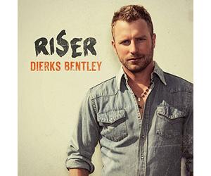 Bentley, Dierks - Riser