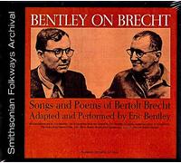 Bentley Eric - Bentley On Brecht: Songs & Poems Of Bertolt Brecht