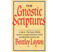 Bentley Layton The Gnostic Scriptures (Tascabile)